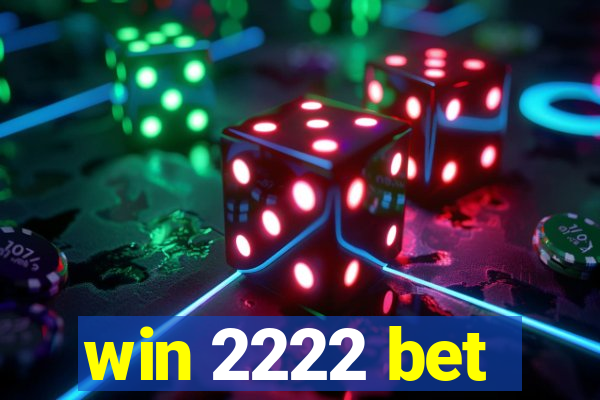 win 2222 bet